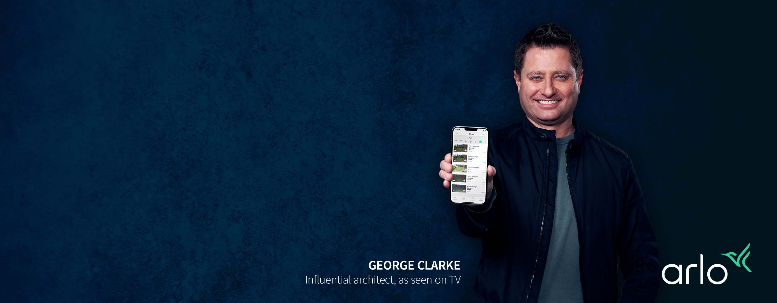 George Clarke, Influential architect on TV, recommends Arlo products for Home Security
